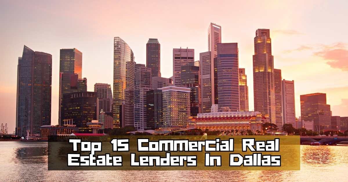 Commercial Real Estate Lenders In Dallas