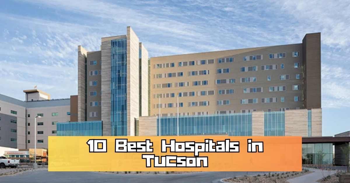 Hospitals in Tucson