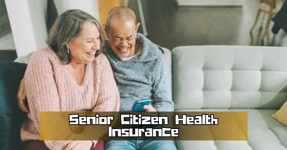 Senior Citizen Health Insurance